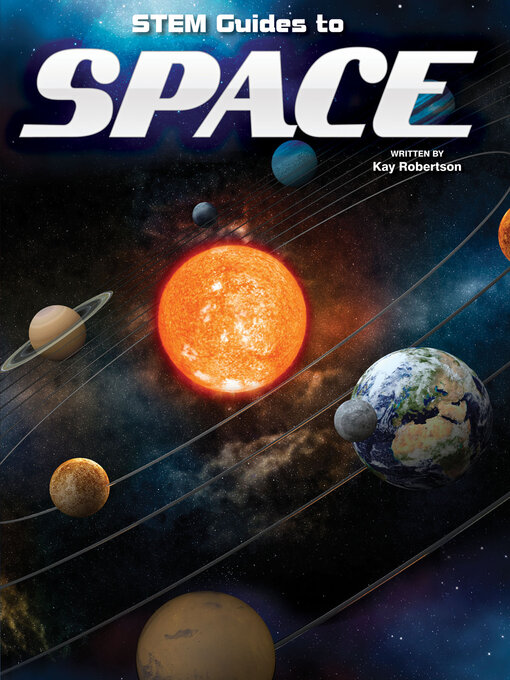 Title details for Stem Guides to Space by Kay Robertson - Wait list